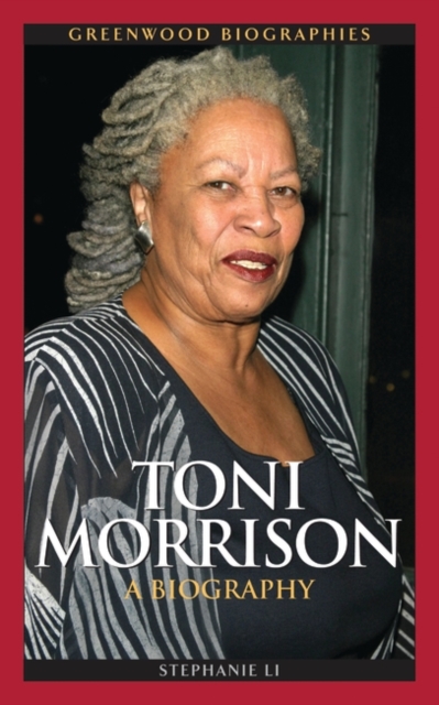 Toni Morrison : A Biography, Hardback Book