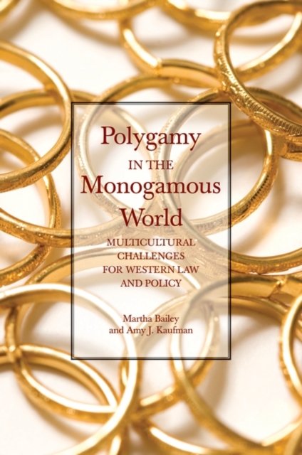 Polygamy in the Monogamous World : Multicultural Challenges for Western Law and Policy, Hardback Book