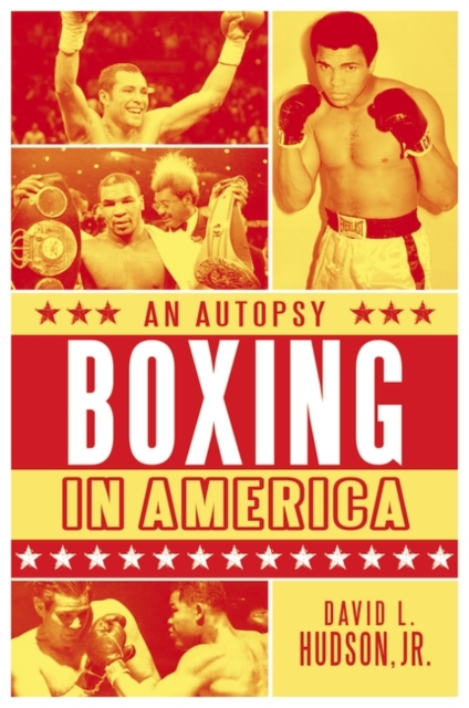 Boxing in America : An Autopsy, Hardback Book