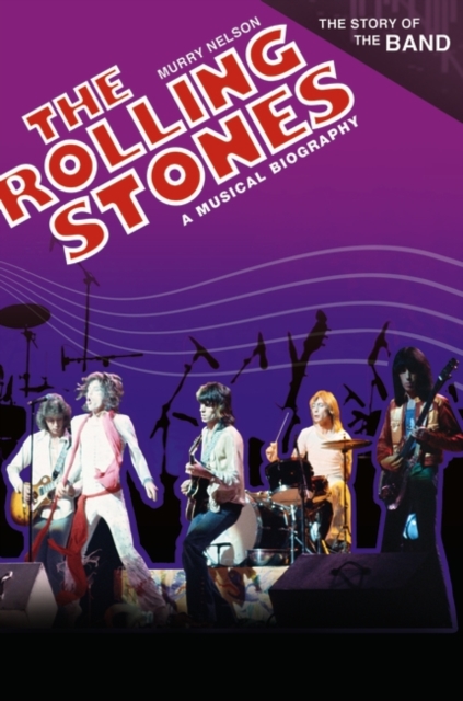 The Rolling Stones : A Musical Biography, Hardback Book