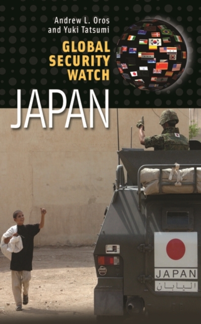 Global Security Watch-Japan, Hardback Book