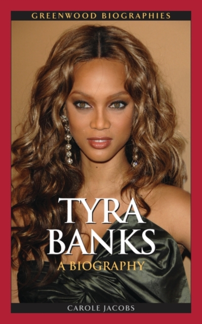 Tyra Banks : A Biography, Hardback Book