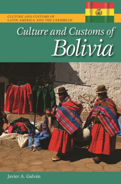 Culture and Customs of Bolivia, PDF eBook