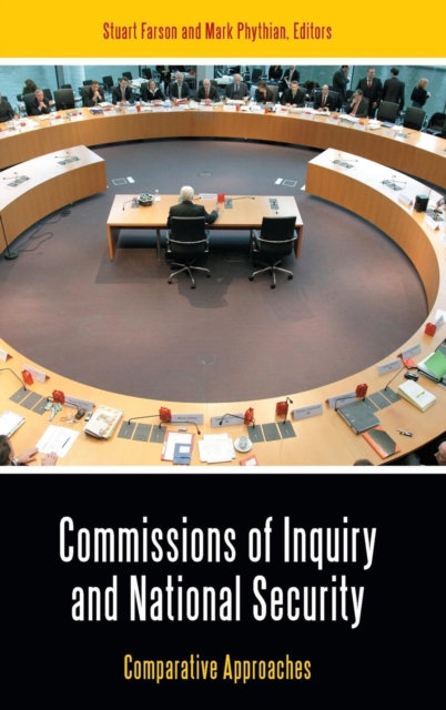 Commissions of Inquiry and National Security : Comparative Approaches, Hardback Book