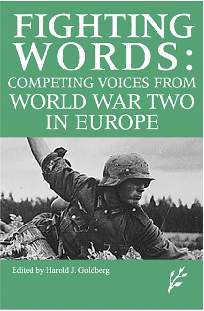 Competing Voices from World War II in Europe : Fighting Words, PDF eBook