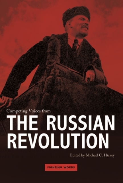 Competing Voices from the Russian Revolution : Fighting Words, Hardback Book