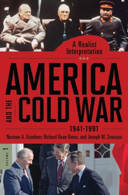 America and the Cold War, 1941-1991 : A Realist Interpretation [2 volumes], Multiple-component retail product Book