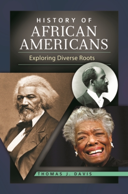 History of African Americans : Exploring Diverse Roots, Hardback Book