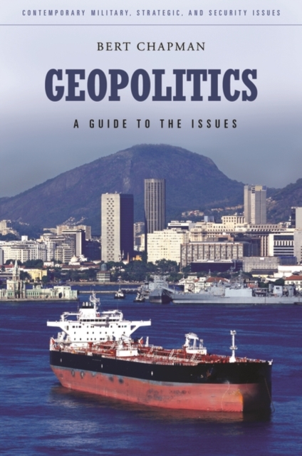 Geopolitics : A Guide to the Issues, Hardback Book