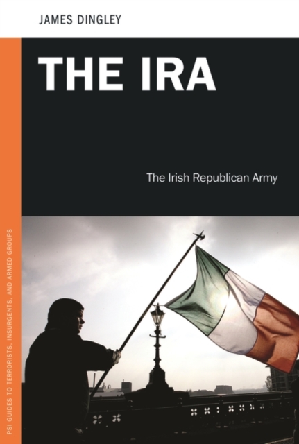 The IRA : The Irish Republican Army, Hardback Book