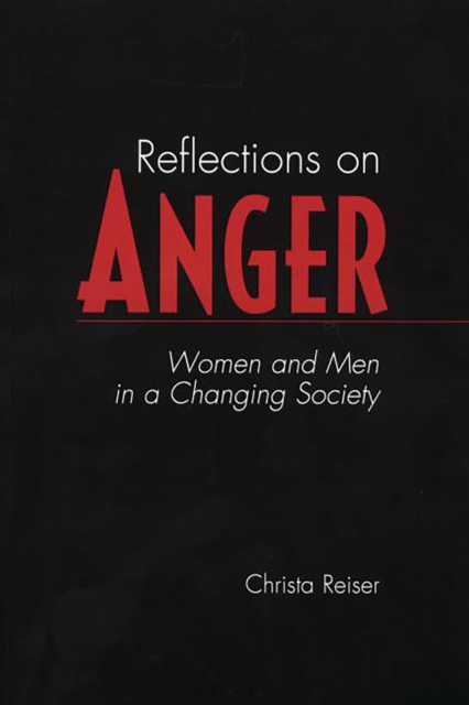Reflections on Anger : Women and Men in a Changing Society, PDF eBook