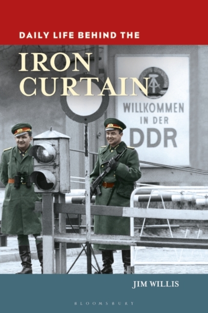 Daily Life behind the Iron Curtain, Hardback Book