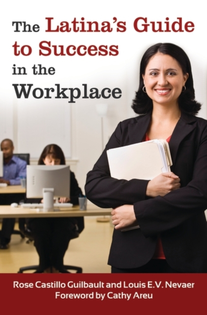 The Latina's Guide to Success in the Workplace, Hardback Book