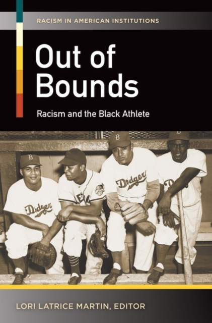 Out of Bounds : Racism and the Black Athlete, Hardback Book