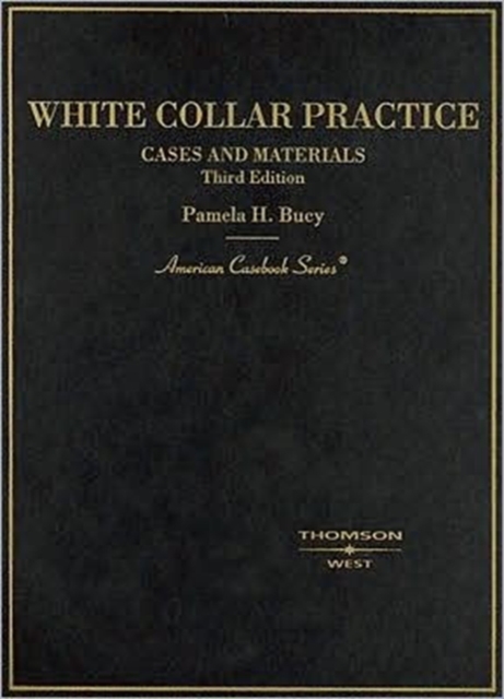 White Collar Practice : Cases and Materials, Hardback Book
