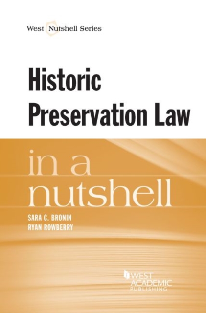Historic Preservation Law in a Nutshell, Paperback / softback Book