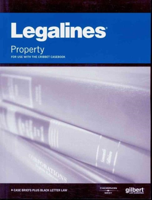 Legalines on Real Property, Keyed to Cribbet, Paperback / softback Book