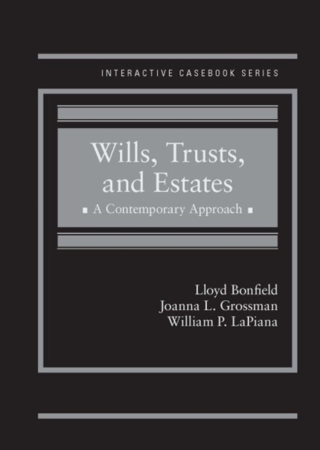 Wills, Trusts and Estates : A Contemporary Approach - CasebookPlus, Hardback Book