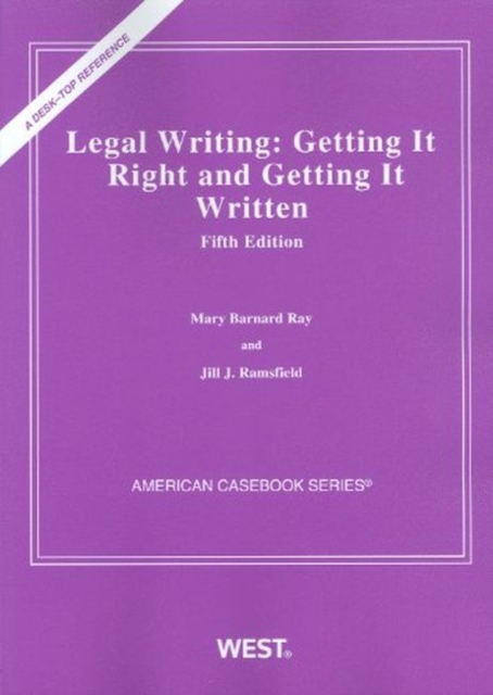 Legal Writing: Getting It Right and Getting It Written, Paperback / softback Book