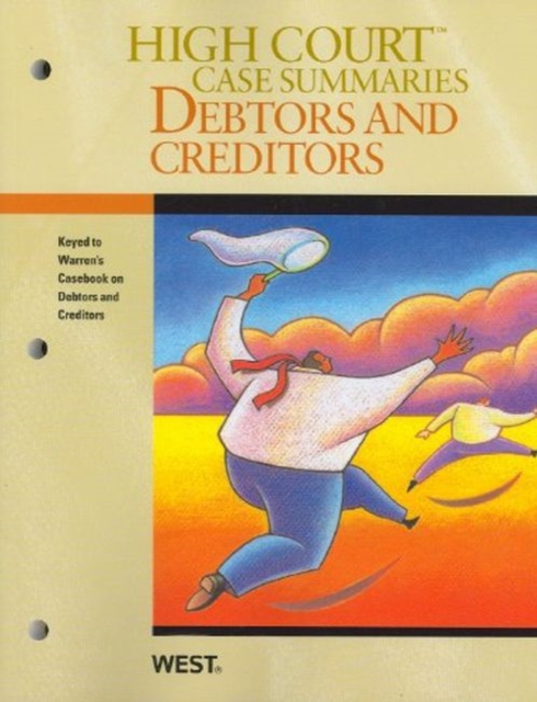 High Court Case Summaries on Debtors and Creditors, Keyed to Warren, Paperback Book