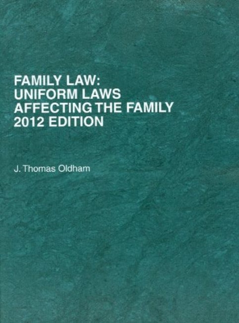 Family Law : Uniform Laws Affecting the Family 2012, Paperback / softback Book