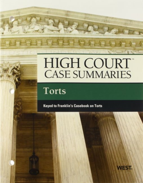 High Court Case Summaries on Torts, Keyed to Franklin, Paperback / softback Book