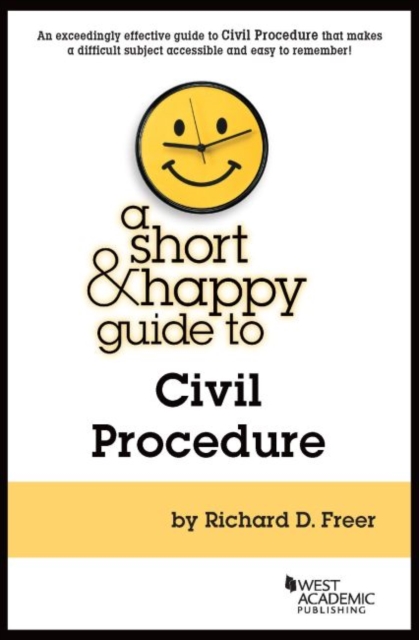 A Short and Happy Guide to Civil Procedure, Paperback / softback Book