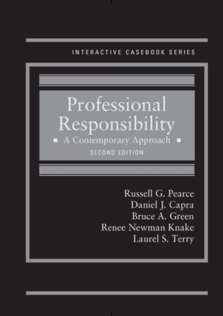 Professional Responsibility : A Contemporary Approach, Hardback Book