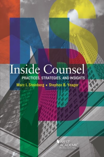 Inside Counsel, Practices, Strategies, and Insights, Paperback / softback Book