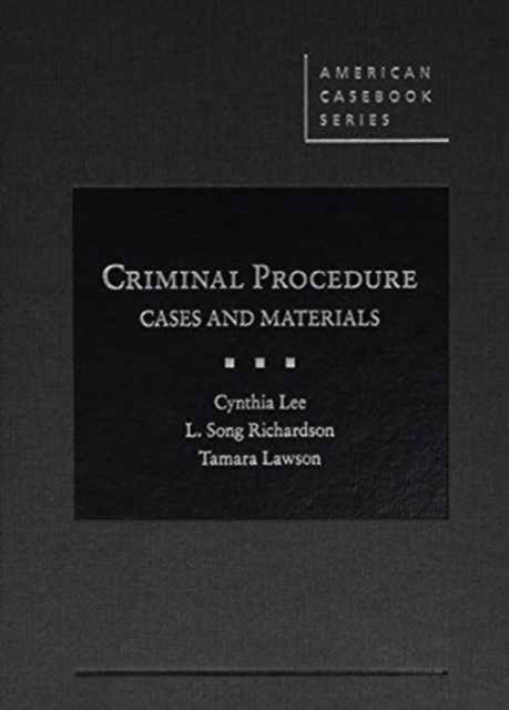 Criminal Procedure, Cases and Materials, Hardback Book