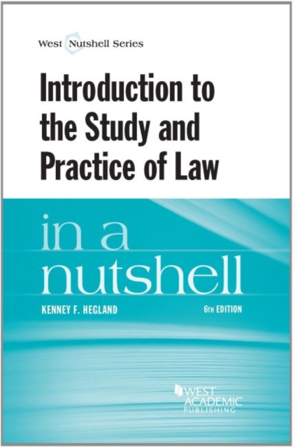 Introduction to the Study and Practice of Law in a Nutshell, Paperback / softback Book