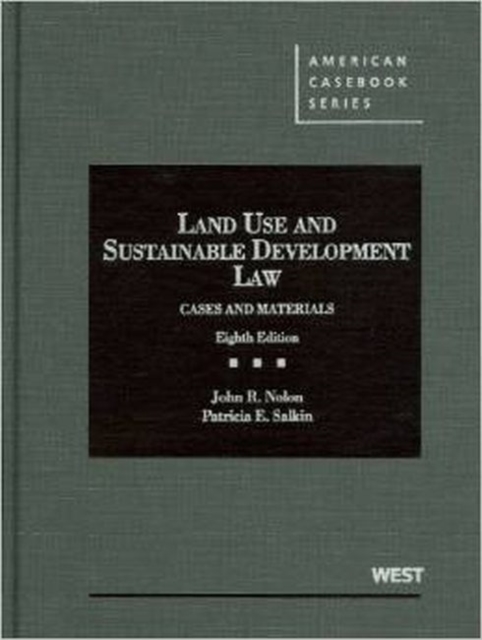 Land Use and Sustainable Development Law : Cases and Materials, 8th, Hardback Book