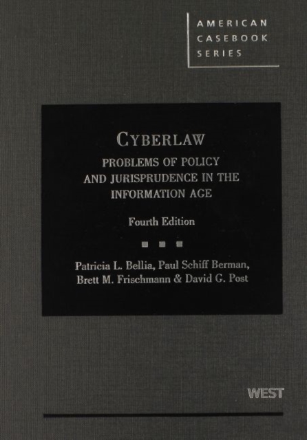 Cyberlaw : Problems of Policy and Jurisprudence in the Information Age, 4th, Hardback Book