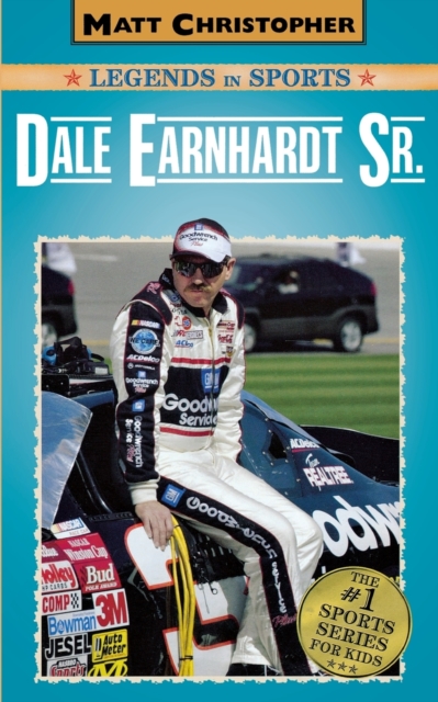 Dale Earnhardt Sr. : Matt Christopher Legends in Sports, Paperback / softback Book