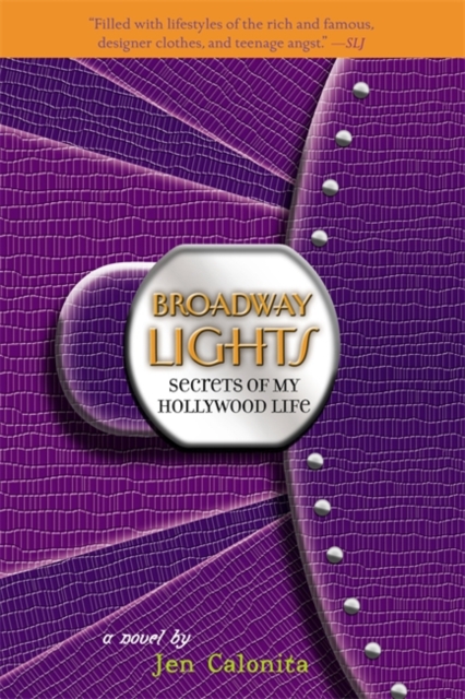Secrets Of My Hollywood Life: Broadway Lights : Number 5 in series, Paperback / softback Book