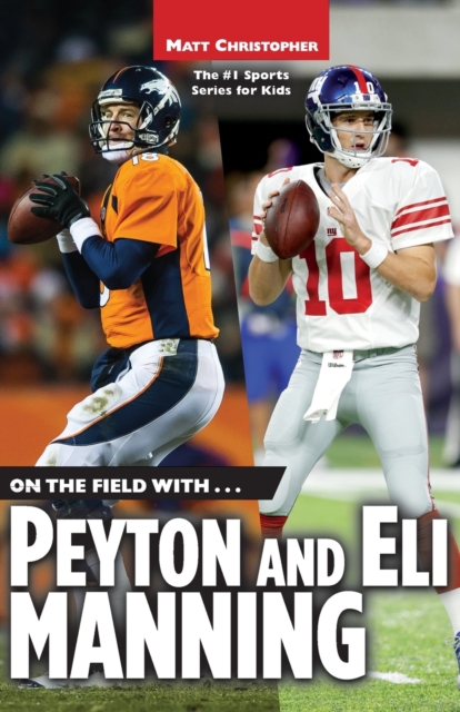 On the Field with...Peyton and Eli Manning, Paperback / softback Book