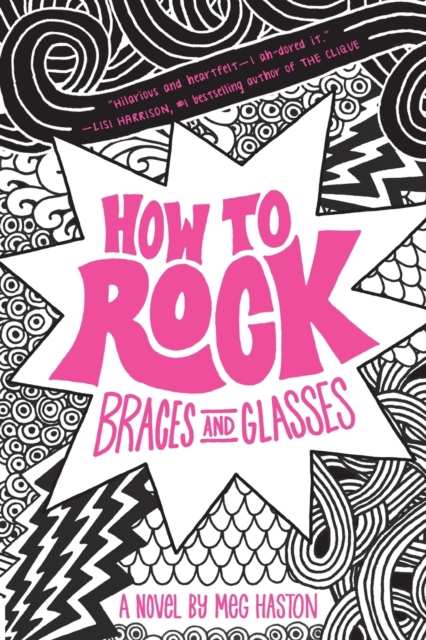 How to Rock Braces and Glasses, Paperback / softback Book
