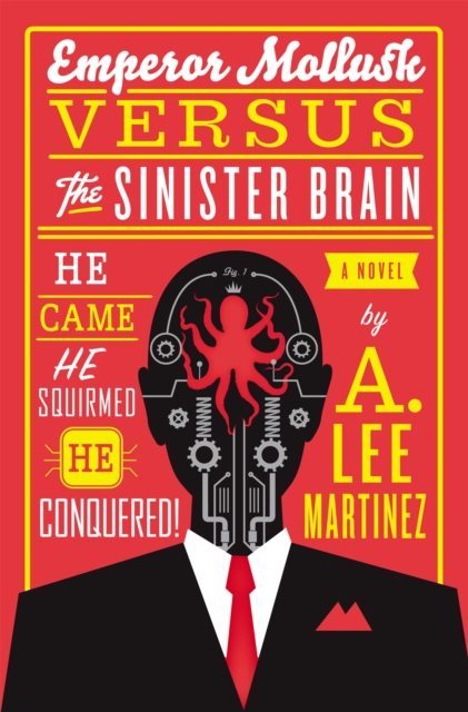 Emperor Mollusk Versus The Sinister Brain, Paperback / softback Book