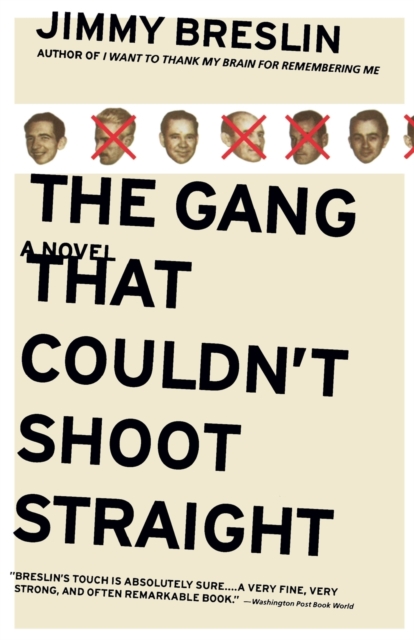 The Gang That Couldn't Shoot Straight : A Novel, Paperback / softback Book