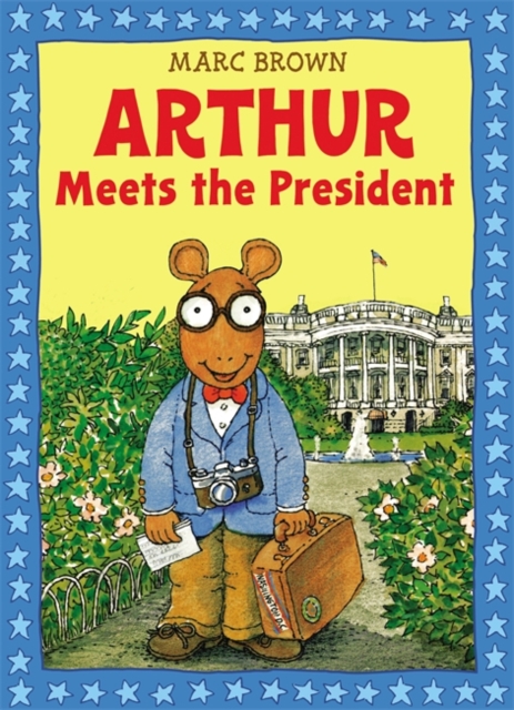 Arthur Meets The President, Paperback / softback Book