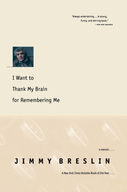 I Want to Thank My Brain for Remembering Me : A Memoir, Paperback / softback Book