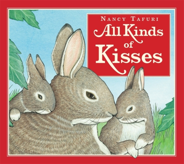 All Kinds Of Kisses, Hardback Book