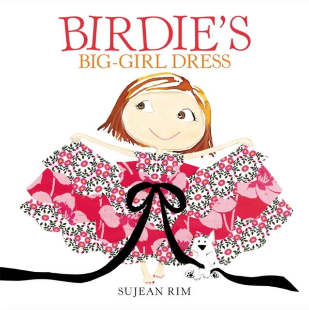 Birdie's Big-Girl Dress, Hardback Book