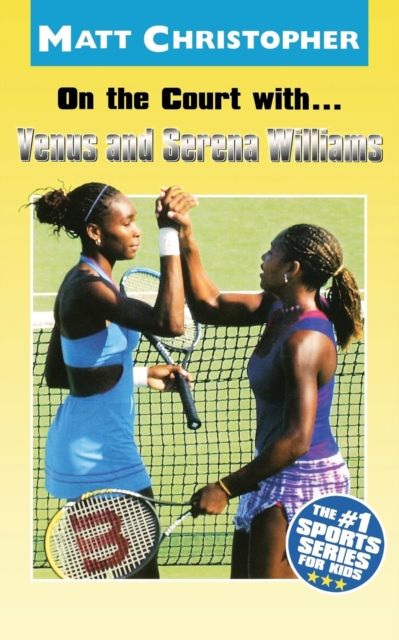 On The Court With Venus & Serena, Paperback / softback Book