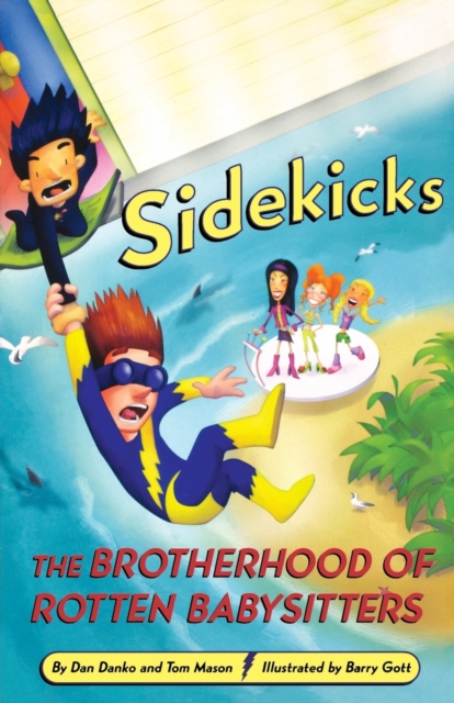 Sidekicks 5: The Brotherhood of Rotten Babysitters, Paperback / softback Book