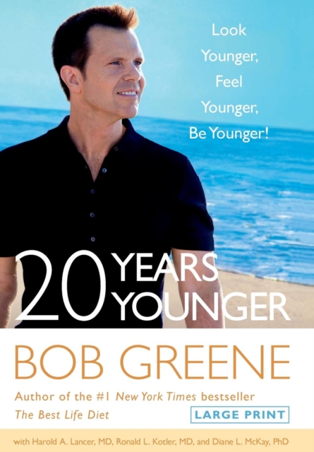 20 Years Younger : Look Younger, Feel Younger, Be Younger!, Hardback Book