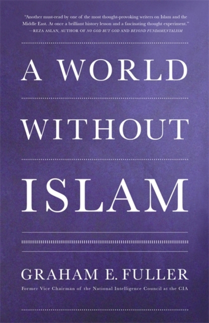 A World Without Islam, Paperback / softback Book
