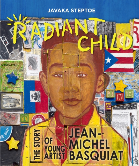 Radiant Child : The Story of Young Artist Jean-Michel Basquiat, Hardback Book