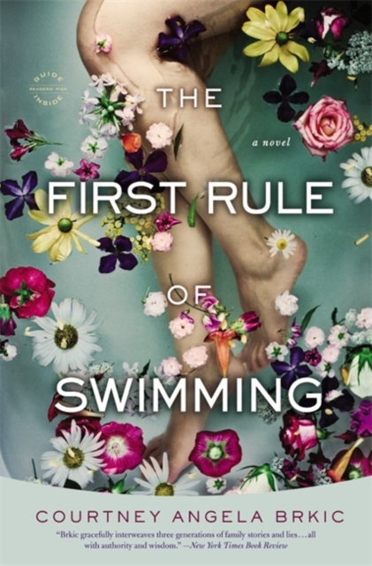The First Rule of Swimming : A Novel, Paperback / softback Book