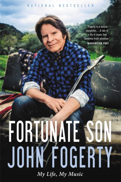 Fortunate Son : My Life, My Music, Paperback / softback Book